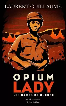 Couverture du produit · Les Dames de guerre : Opium lady (2)