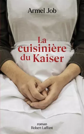 Couverture du produit · La Cuisinière du Kaiser