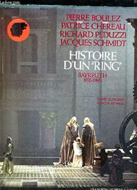 Couverture du produit · Histoire d'un "Ring", Bayreuth 1976-1980