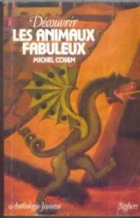 Couverture du produit · Découvrir les animaux fabuleux