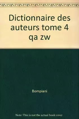 Couverture du produit · Dictionnaire des auteurs : Tome 4