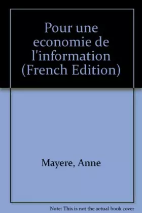 Couverture du produit · Pour une économie de l'information