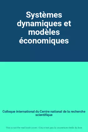 Couverture du produit · Systèmes dynamiques et modèles économiques