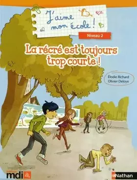 Couverture du produit · La récré est toujours trop courte !