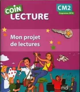 Couverture du produit · Mon projet de lectures CM2: Cahier de l'élève