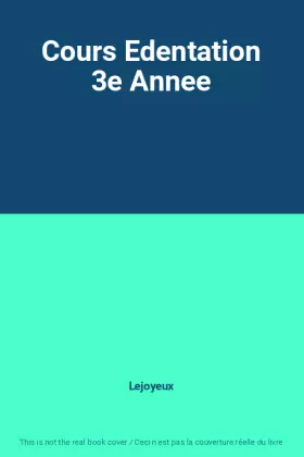 Couverture du produit · Cours Edentation 3e Annee