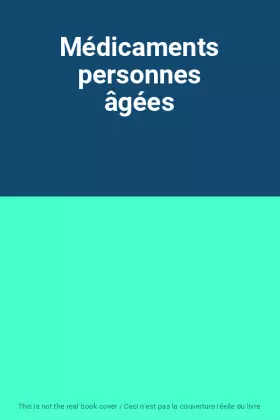 Couverture du produit · Médicaments personnes âgées