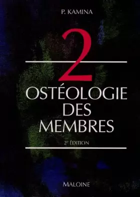 Couverture du produit · OSTEOLOGIE DES MEMBRES. 2ème édition