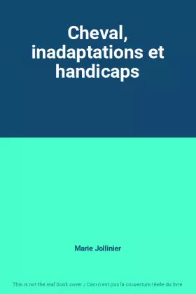 Couverture du produit · Cheval, inadaptations et handicaps