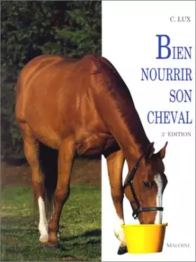 Couverture du produit · Bien nourrir son cheval