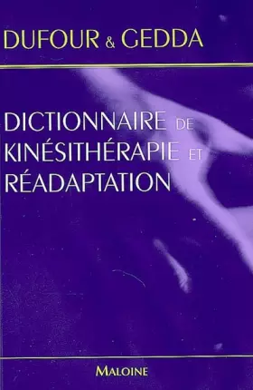 Couverture du produit · Dictionnaire de Kinésithérapie et Réadaptation