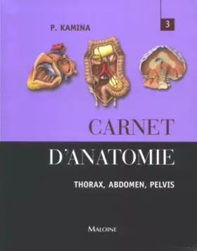 Couverture du produit · Carnet d'anatomie: Tome 3, Thorax, abdomen, pelvis