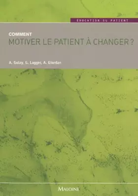 Couverture du produit · Comment motiver le patient à changer ?