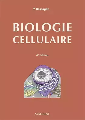 Couverture du produit · Biologie cellulaire, 4e ed.