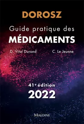 Couverture du produit · DOROSZ GUIDE PRATIQUE DES MEDICAMENTS 41E