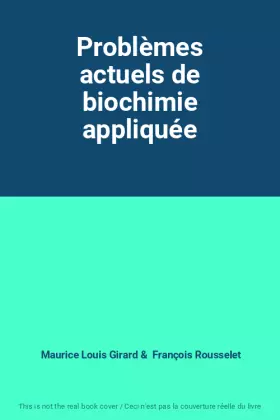 Couverture du produit · Problèmes actuels de biochimie appliquée