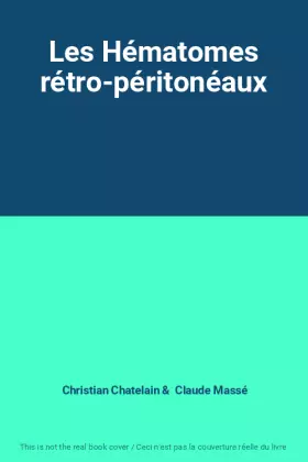 Couverture du produit · Les Hématomes rétro-péritonéaux