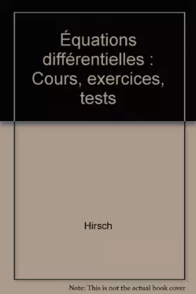 Couverture du produit · Équations différentielles : Cours, exercices, tests
