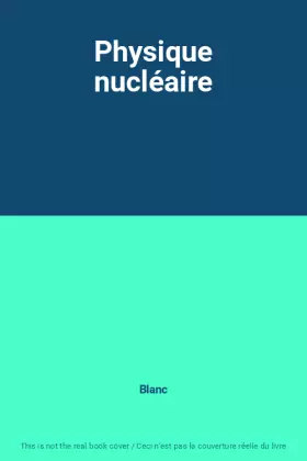 Couverture du produit · Physique nucléaire