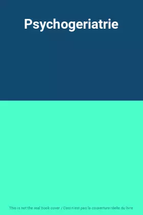 Couverture du produit · Psychogeriatrie