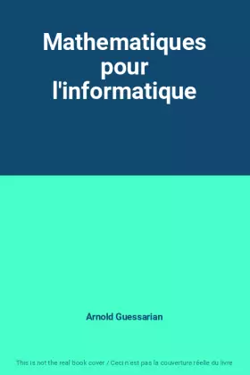 Couverture du produit · Mathematiques pour l'informatique
