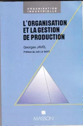 Couverture du produit · L'ORGANISATION ET LA GESTION DE PRODUCTION