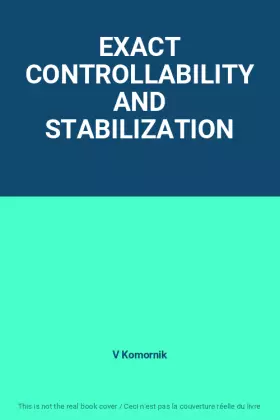 Couverture du produit · EXACT CONTROLLABILITY AND STABILIZATION