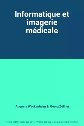 Couverture du produit · Informatique et imagerie médicale