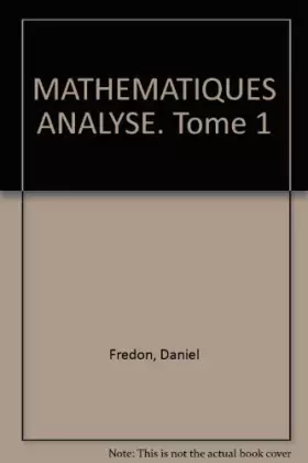 Couverture du produit · MATHEMATIQUES ANALYSE. Tome 1