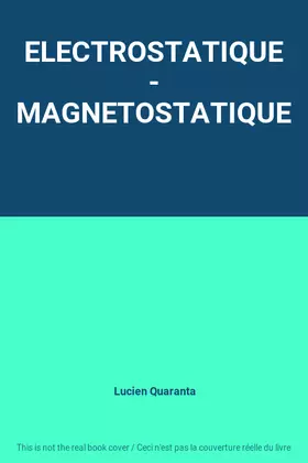 Couverture du produit · ELECTROSTATIQUE - MAGNETOSTATIQUE