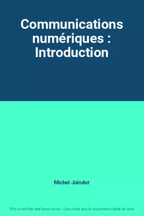 Couverture du produit · Communications numériques : Introduction