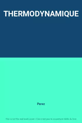 Couverture du produit · THERMODYNAMIQUE