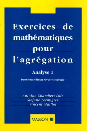 Couverture du produit · EXERCICES DE MATHS POUR L'AGREGATION. Analyse 1, 2ème édition