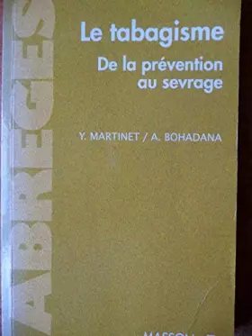 Couverture du produit · LE TABAGISME. De la prévention au sevrage