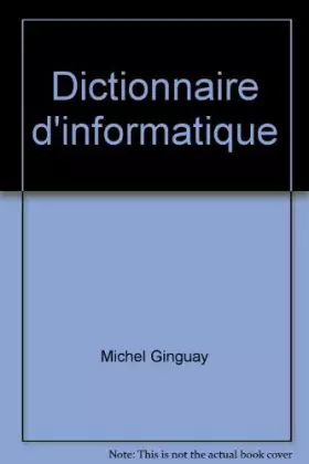 Couverture du produit · Dictionnaire d'informatique