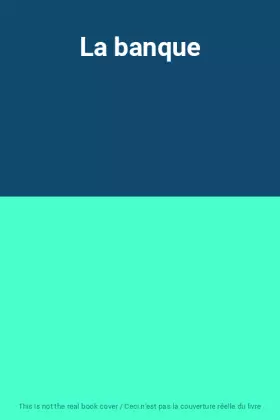 Couverture du produit · La banque