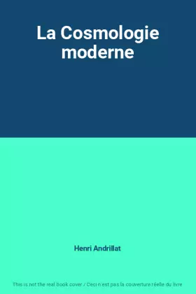 Couverture du produit · La Cosmologie moderne