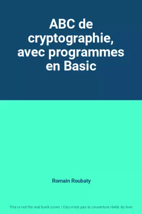 Couverture du produit · ABC de cryptographie, avec programmes en Basic