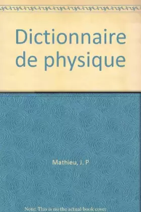 Couverture du produit · Dictionnaire de physique