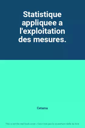 Couverture du produit · Statistique appliquee a l'exploitation des mesures.