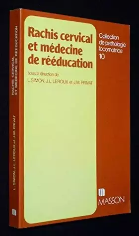 Couverture du produit · Rachis cervical et medecine de rééducation
