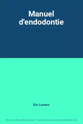 Couverture du produit · Manuel d'endodontie