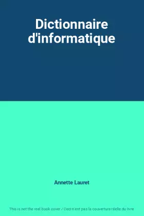 Couverture du produit · Dictionnaire d'informatique