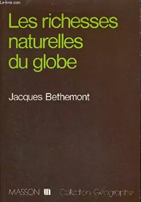 Couverture du produit · Les Richesses naturelles du globe