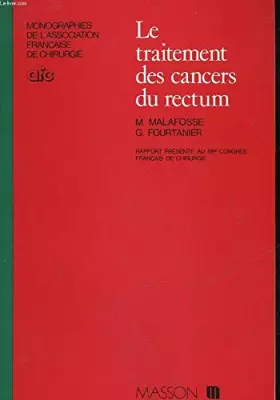Couverture du produit · Le traitement des cancers du rectum