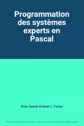 Couverture du produit · Programmation des systèmes experts en Pascal