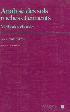Couverture du produit · Analyse des sols, roches et ciments : Méthodes choisies