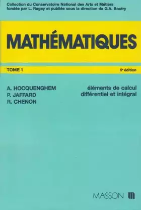 Couverture du produit · Mathématiques, tome 1. Eléments de calcul différentiel et intégral