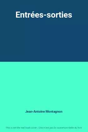 Couverture du produit · Entrées-sorties