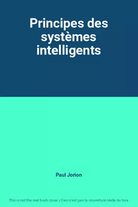 Couverture du produit · Principes des systèmes intelligents